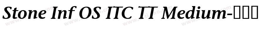 Stone Inf OS ITC TT Medium字体转换